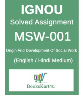 IGNOU MSW-001 Solved Assignment 2020-21