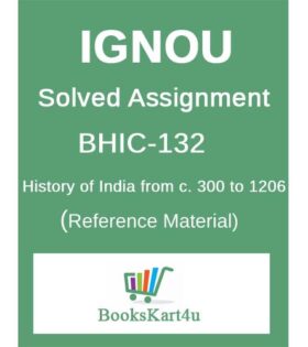 IGNOU BHIC-132 Solved Assignment