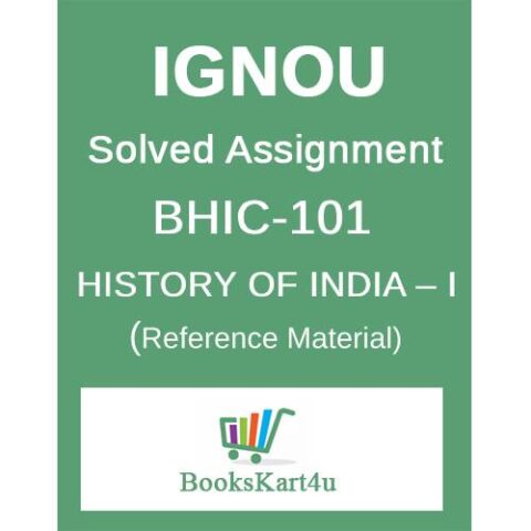 BHIC-101 Solved Assignment